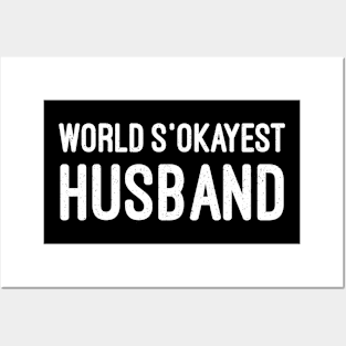 World's Okayest Husband Posters and Art